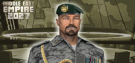 Middle East Empire 2027: Lead Your Nation to Supremacy