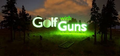 Golf with Guns: Mini Golf with a Bang!