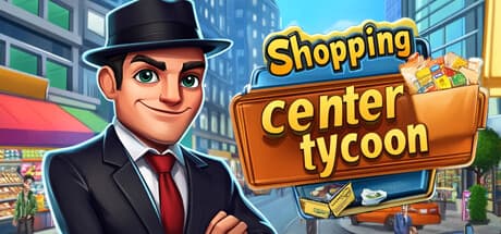 Shopping Center Tycoon: Build Your Dream Retail Empire