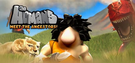 The Humans: Meet the Ancestors - Stone Age Puzzler with a Humorous Twist