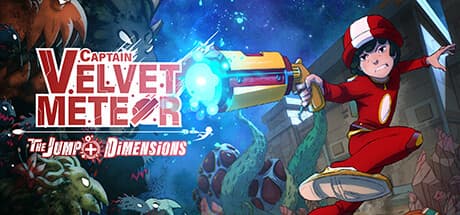 Captain Velvet Meteor: The Jump+ Dimensions - Tactical Adventure for All Ages