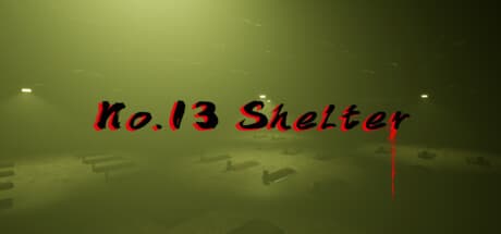 No13Shelter:終末世界を生き抜く、分岐する物語のRPG
