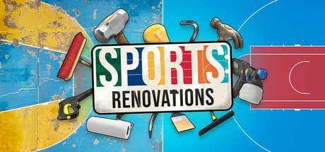 Sports: Renovations - 荒廃したスポーツ施設に栄光を取り戻せ