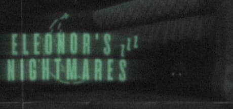 Eleonor's Nightmares: Survive a Child's Terrifying Dreams