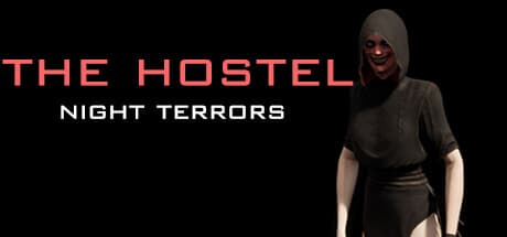 The HOSTEL: Night terrors — Psychological Horror FPS Adventure