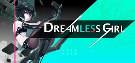 无梦少女 DreamlessGirl:妹を救うためドリームブレイカーを操縦せよ