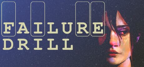 Failure Drill:物語主導のサイコロジカルホラーアドベンチャー
