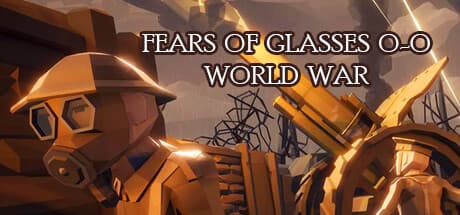 Fears of Glasses o-o World War: 恐怖を乗り越え、戦場からの脱出を目指せ