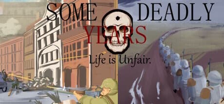 Some Deadly Years: Navigate a Fictional War