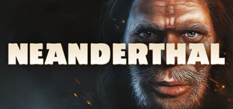 Neanderthal: Explore Human Evolution's Mysteries