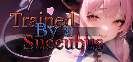 Trained by a Succubus — 魅惑的な訓練を生き延びろ