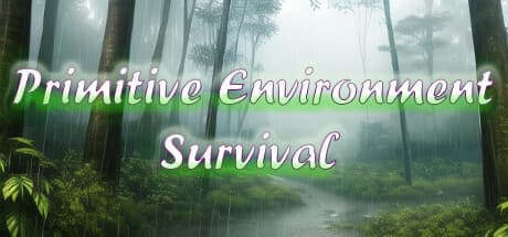 Primitive Environment Survival：原始の荒野で生き残るカードサバイバル