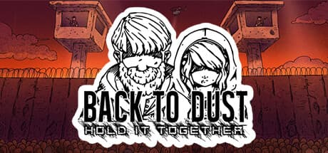Back to Dust: Hold It Together - A Refugee Survival Dilemma