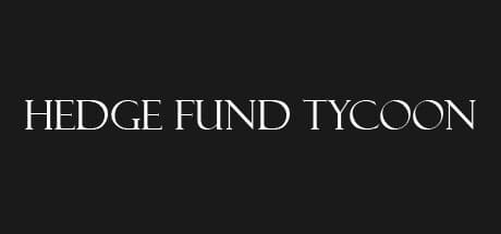 Hedge Fund Tycoon：世界経済を制覇せよ