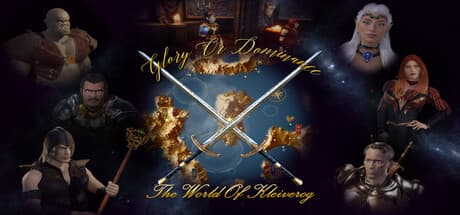 Glory or Dominance - The World Of Kleiverog:ファンタジー世界の創造