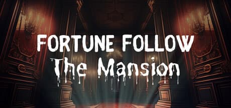Fortune Follow: The Mansion - Explore a Mysterious Mountain Estate