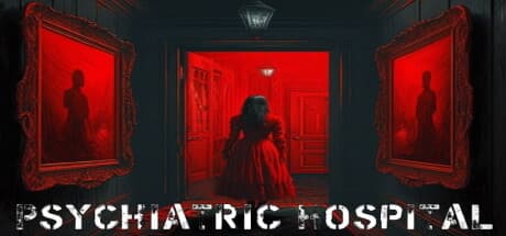 Psychiatric Hospital – Escape the Asylum's Dark Secrets