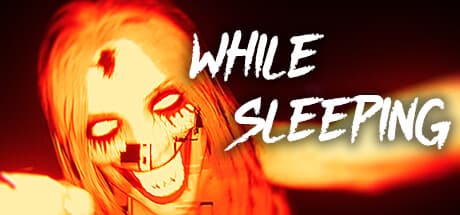 While Sleeping: Survive the Night in a Terrifying Sleep Paralysis Horror