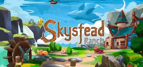 Skystead Ranch: 荒廃した空の牧場を生命あふれる楽園へ