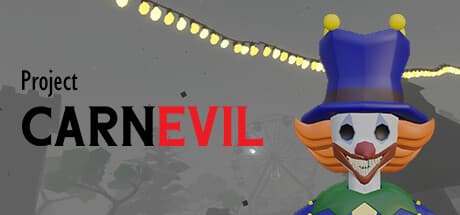 Project CarnEvil: Survive the VR Horror Carnival Nightmare