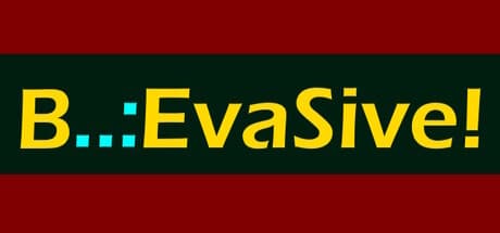 B..:EvaSive: Retro 2D Arcade Action