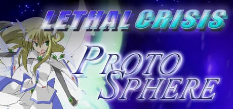 Lethal Crisis Proto Sphere: Roguelike Dungeon Crawler Action