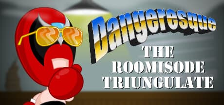 Dangeresque: The Roomisode Triungulate – 3つのミニ事件を解決するポイント&クリック