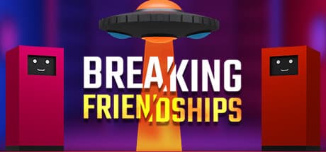 Breaking Friendships: Test Your Bonds and Power Up!