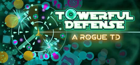 Towerful Defense: A Rogue TD – 地球最後のタワーを守り抜くローグライクTD