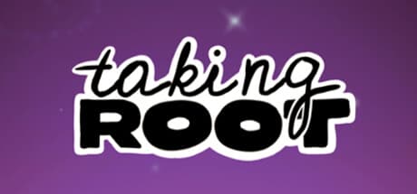 Taking Root - Academic Version: 感情的な逃避行のオデッセイ