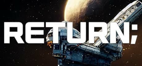 Return: 宇宙ステーションからの脱出 - パズル＆シューティングVR
