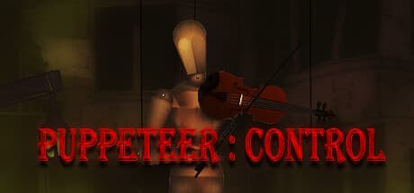Puppeteer : Control:傀儡師の暗い秘密を解き明かす