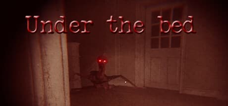 Under the Bed：少女が悪夢に囚われる恐怖体験