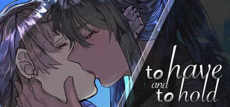 To Have and to Hold: 裕福な家庭を追われた男の予期せぬ再会とロマンス