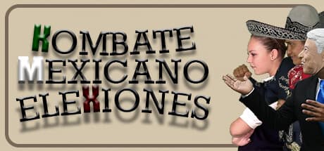 Kombate Mexicano Elexiones:大統領選をかけた風刺格闘ゲーム