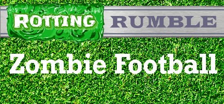 Rotting Rumble: Zombie Football - ゾンビの群れを掻い潜りタッチダウンを狙え!