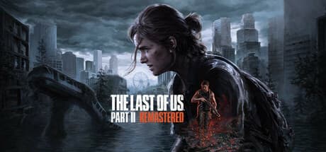 The Last of Us Part II Remastered: Definitive Edition on PC
