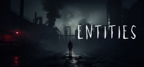 Entities: 恐怖と戦術シューティングが融合した心臓破りの体験