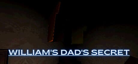 William's dad's secret：夜を生き延びる恐怖