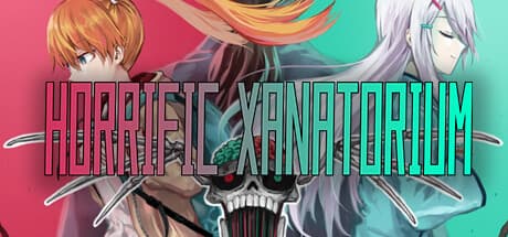Horrific Xanatorium: Delve into a World of Hallucinations