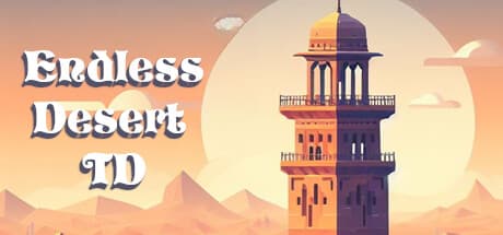 Endless Desert TD — Roguelike Tower Defense Strategy