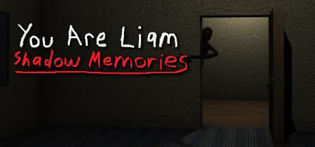 You Are Liam: Shadow Memories - Confront Your Inner Demons