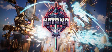 Katana Robo: RTA - Ascend the Robot Tower