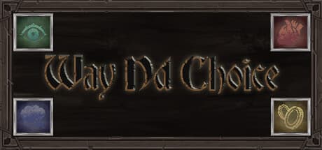 Way Nd Choice: A Medieval Text Adventure with AI Art