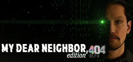My Dear Neighbor, edition 404：ダークサバイバルホラーの謎を解き明かす