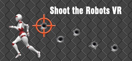 Shoot the Robots VR: Futuristic Robot Carnage in Virtual Reality