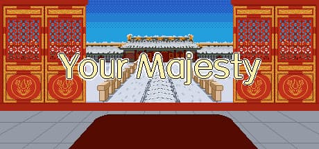 Your Majesty: Rule a Dynasty Through Crucial Decisions