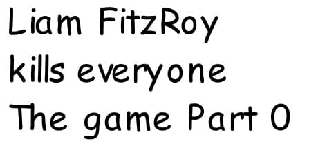 Liam FitzRoy kills everyone Part Zero:記憶喪失のFPSアドベンチャー
