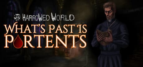 Harrowed World: What's Past Is Portents — Survive the Night as a Vampire
