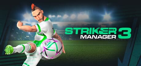 ストライカーマネージャー3:サッカークラブの真のオーナーとなれ!戦略シミュレーション